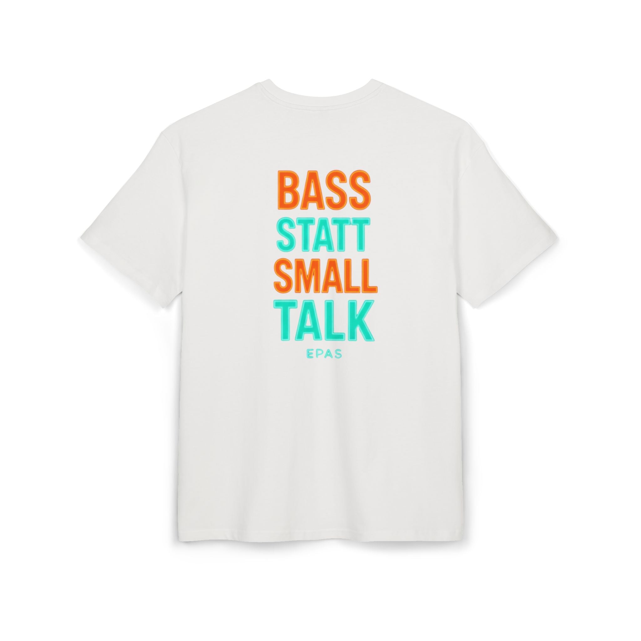 EPAS Ravewear Unisex Heavy Oversize Tee - Bass Statt Small Talk, Streetwear, Festival Fashion, Comfortable Tee, Music Lover Gift