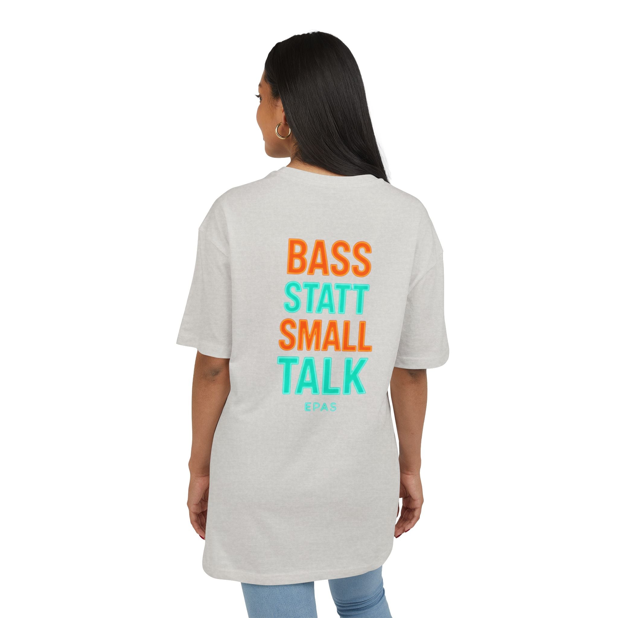 EPAS Ravewear Unisex Heavy Oversize Tee - Bass Statt Small Talk, Streetwear, Festival Fashion, Comfortable Tee, Music Lover Gift