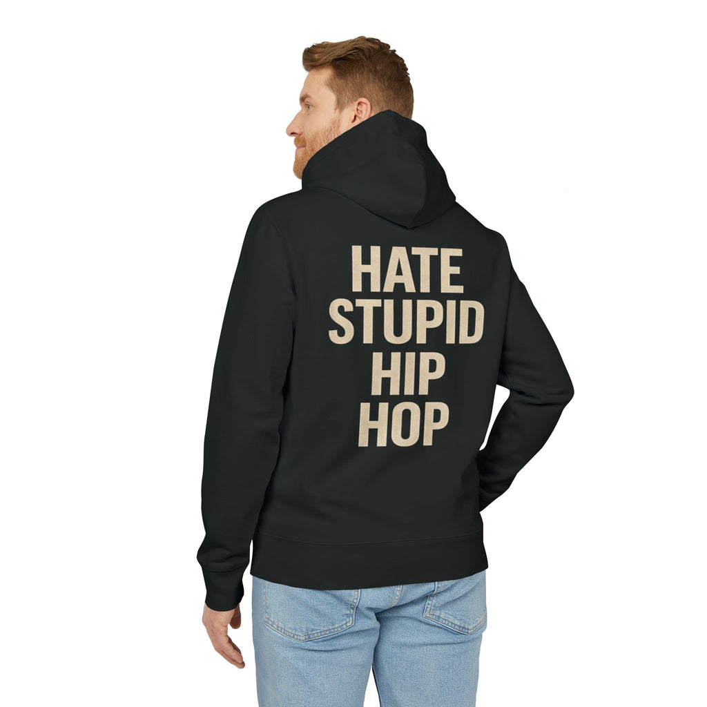 Hoodie — "HATE STUPID HIP HOP" Graphic Pullover