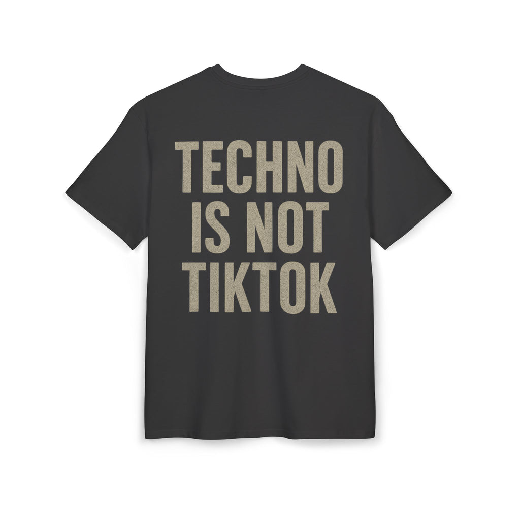 Techno Is Not TikTok Tee