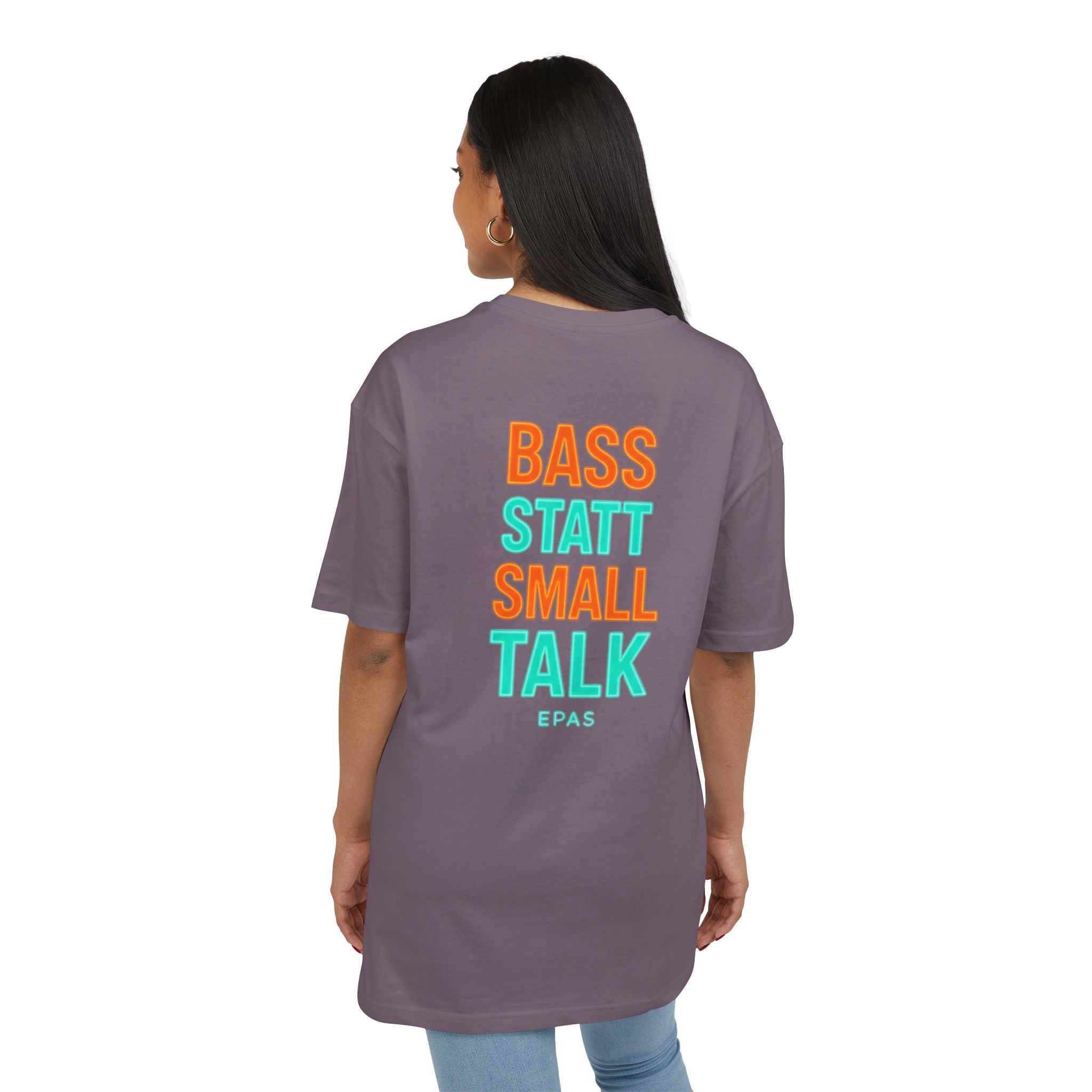 EPAS Ravewear Unisex Heavy Oversize Tee - Bass Statt Small Talk, Streetwear, Festival Fashion, Comfortable Tee, Music Lover Gift