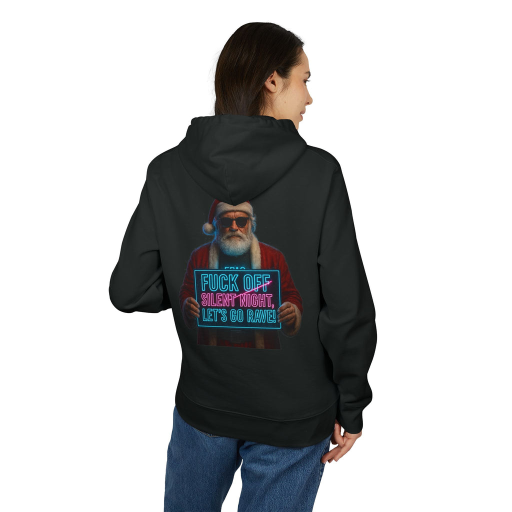 Rave Santa Hoodie — "Fuck Off Silent Night, Let's Go Rave" Christmas Sweatshirt