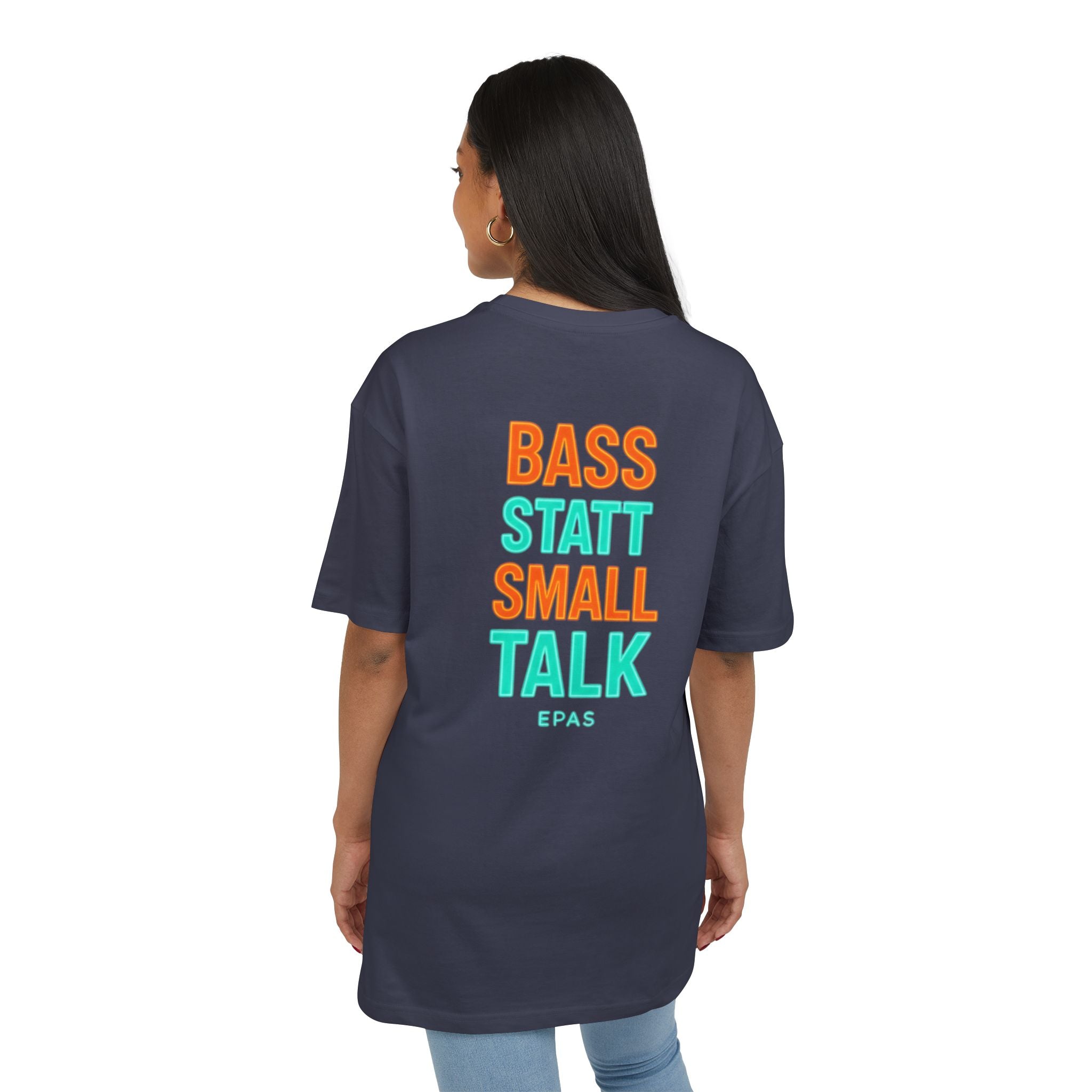 EPAS Ravewear Unisex Heavy Oversize Tee - Bass Statt Small Talk, Streetwear, Festival Fashion, Comfortable Tee, Music Lover Gift
