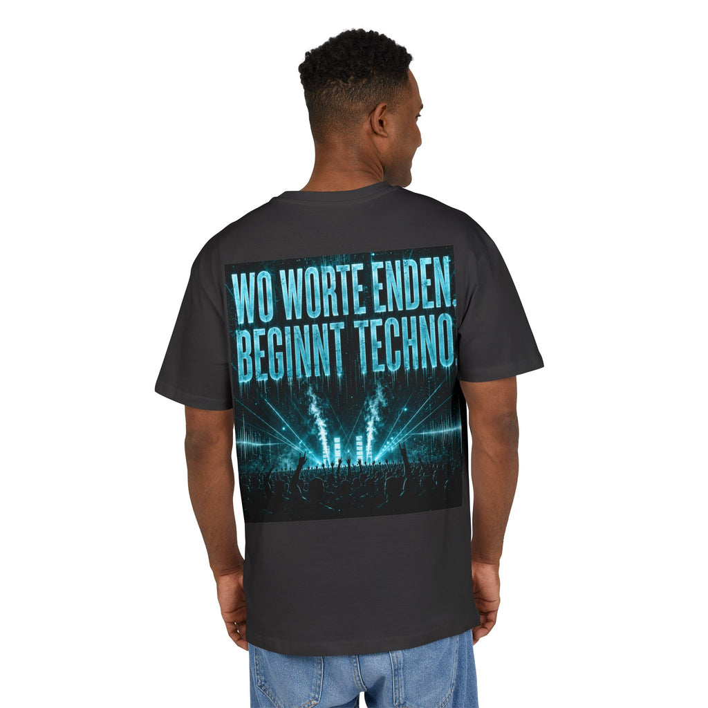 Techno Concert Tee — ‘Wo Worte Enden Beginnt Techno’ Oversized Graphic T‑Shirt