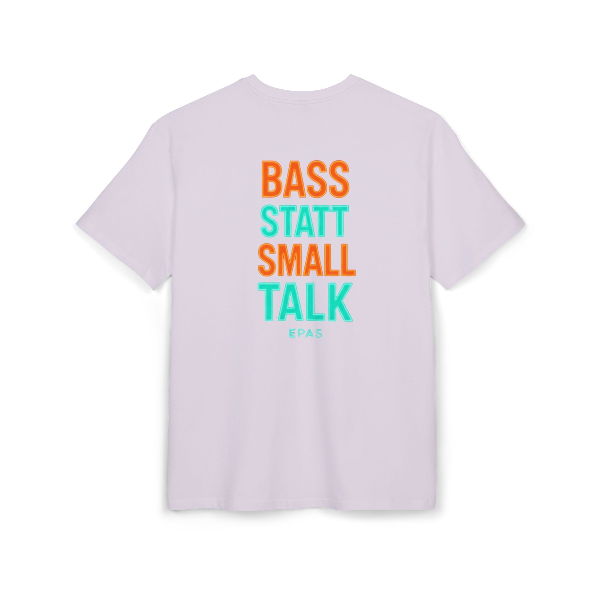 EPAS Ravewear Unisex Heavy Oversize Tee - Bass Statt Small Talk, Streetwear, Festival Fashion, Comfortable Tee, Music Lover Gift