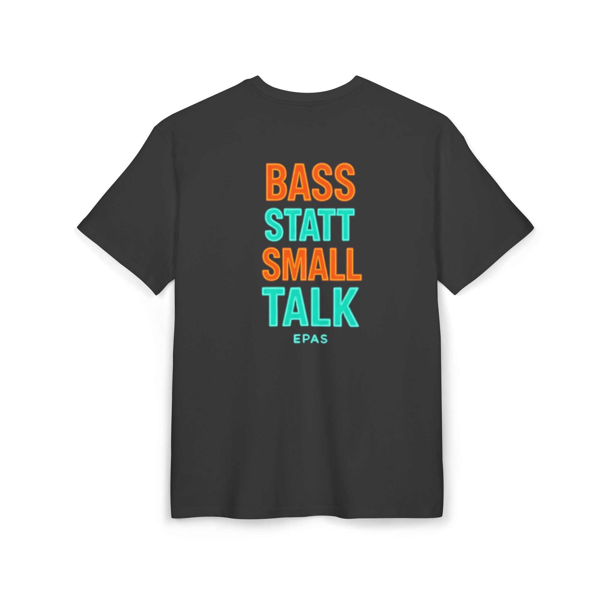 EPAS Ravewear Unisex Heavy Oversize Tee - Bass Statt Small Talk, Streetwear, Festival Fashion, Comfortable Tee, Music Lover Gift
