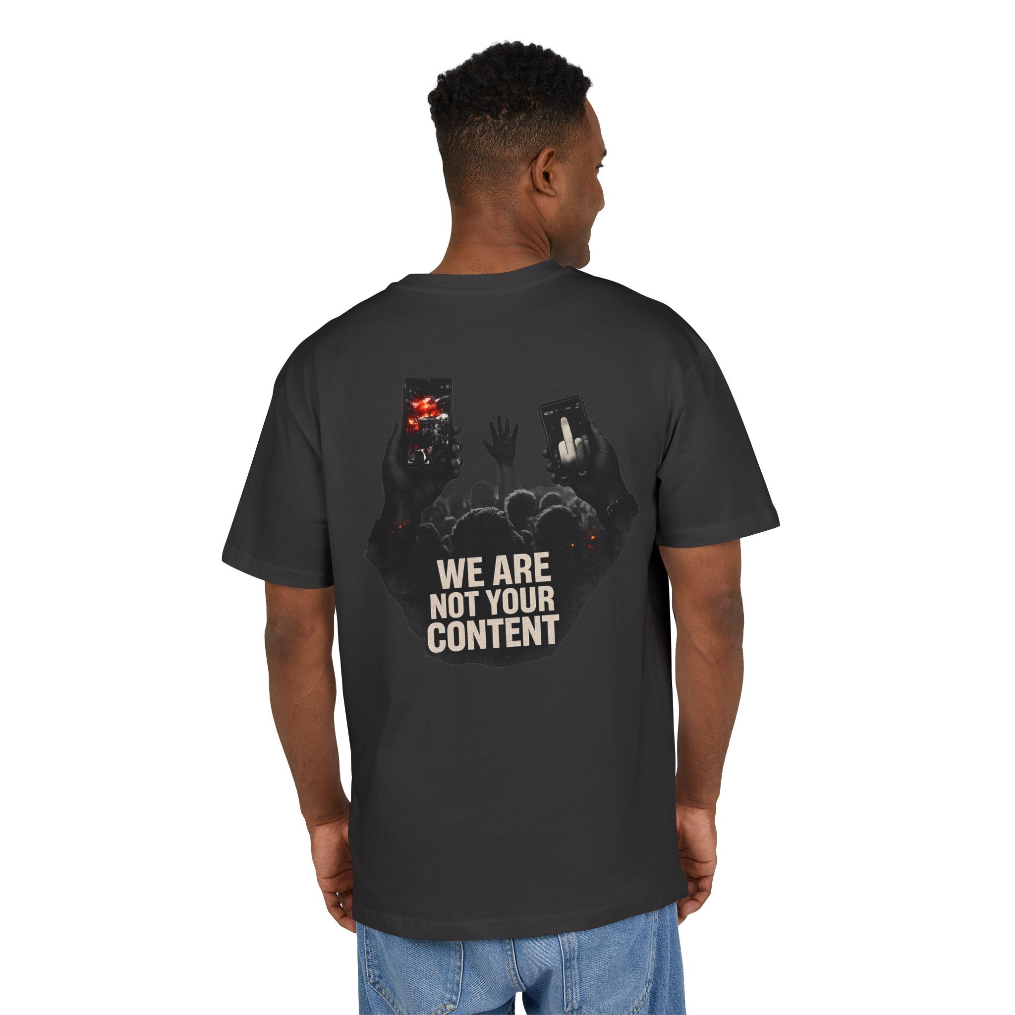 Oversized Tee — "We Are Not Your Content" Social Justice Graphic Shirt