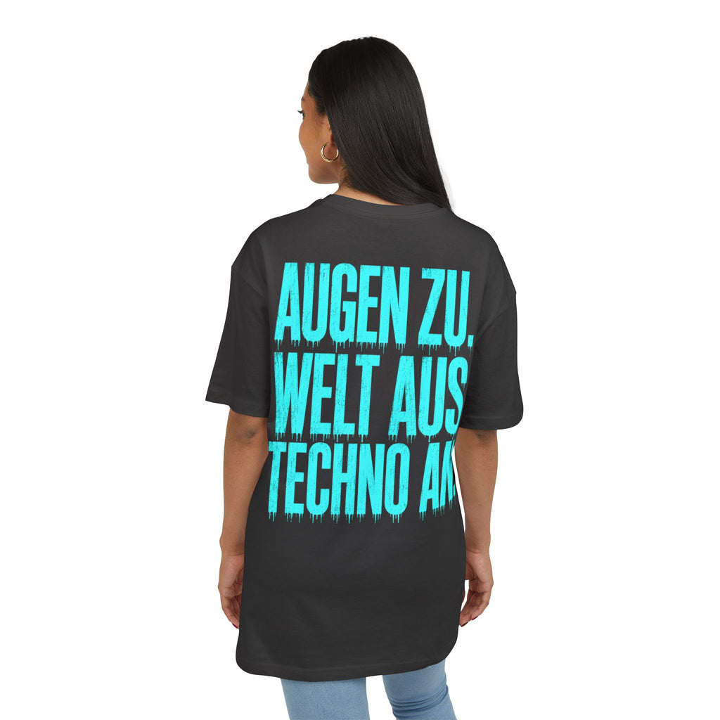 T-Shirt — 'Augen Zu. Welt Aus. Techno An.' Oversized Techno Graphic Tee