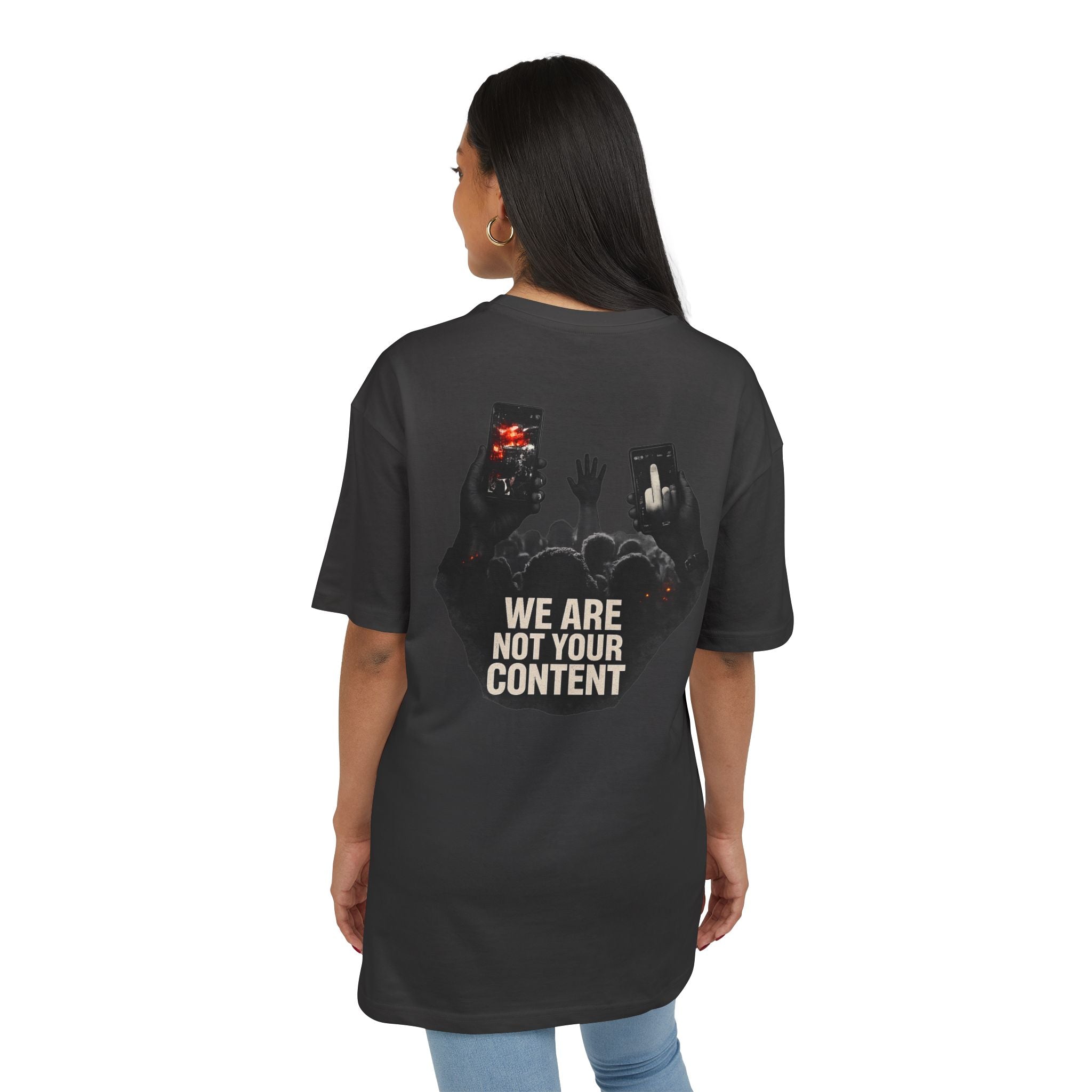 Oversized Tee — "We Are Not Your Content" Social Justice Graphic Shirt