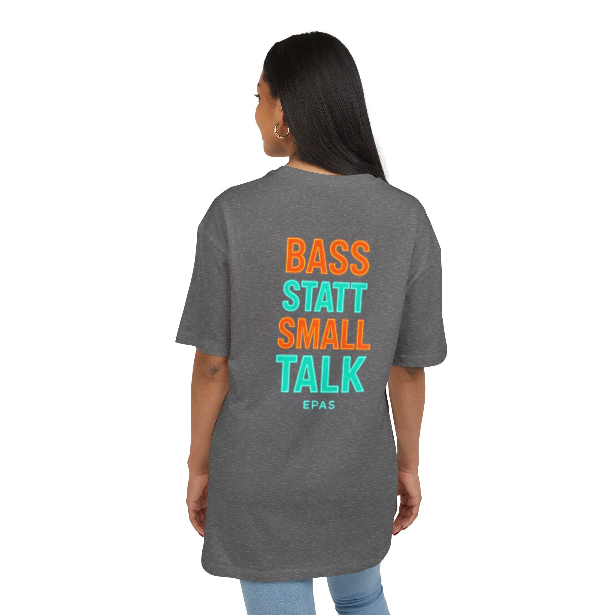 EPAS Ravewear Unisex Heavy Oversize Tee - Bass Statt Small Talk, Streetwear, Festival Fashion, Comfortable Tee, Music Lover Gift
