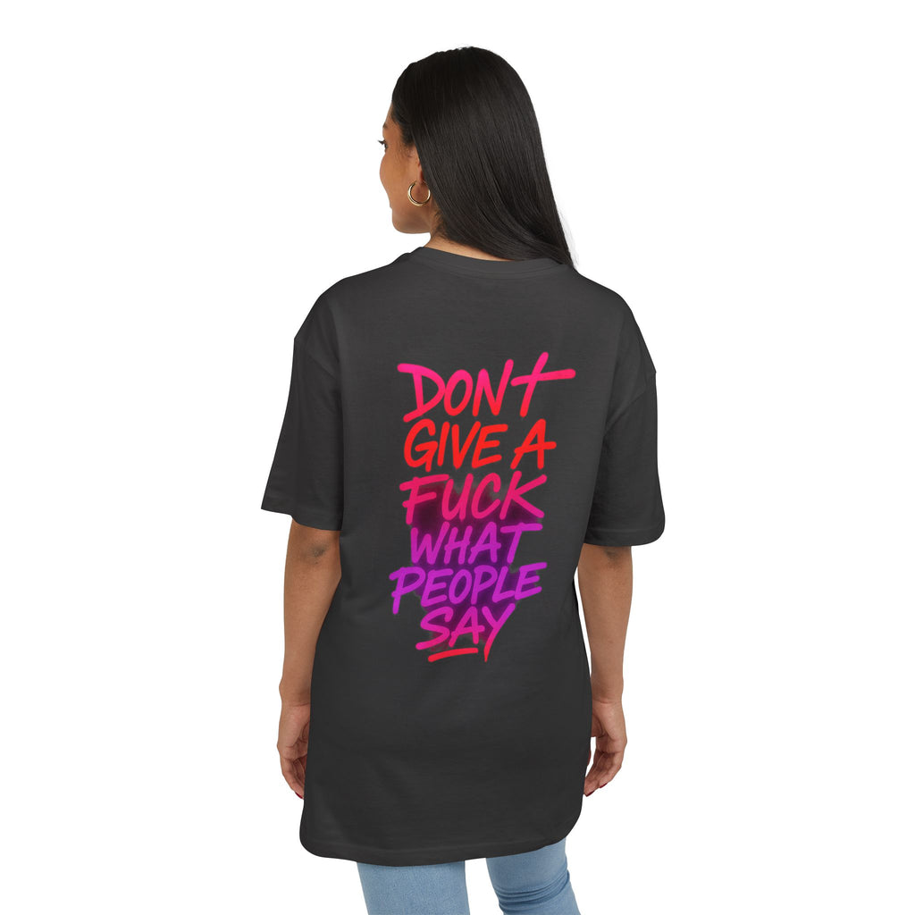 Graphic Tee — "Don't Give a F*** What People Say" Oversized Streetwear