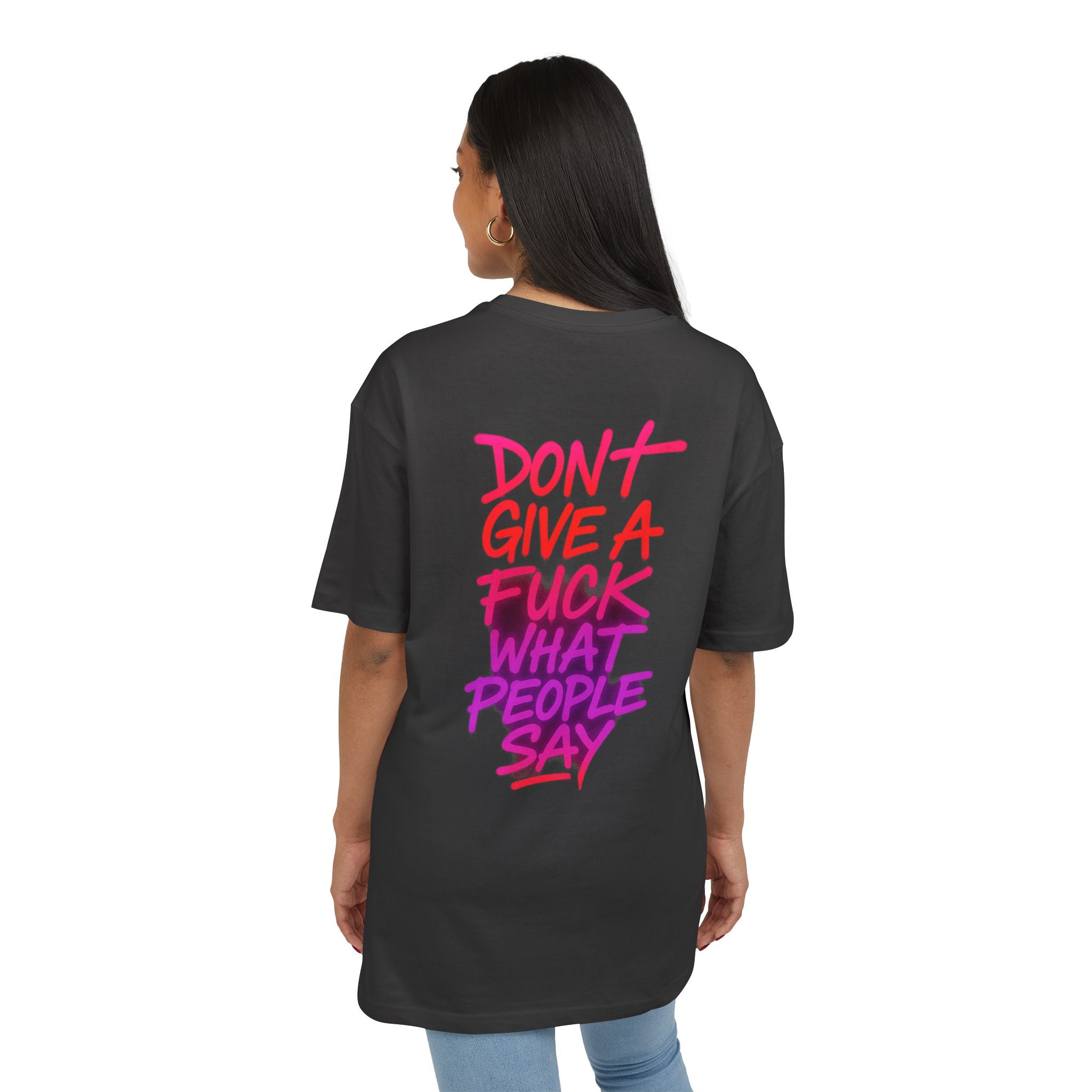 Graphic Tee — "Don't Give a F*** What People Say" Oversized Streetwear