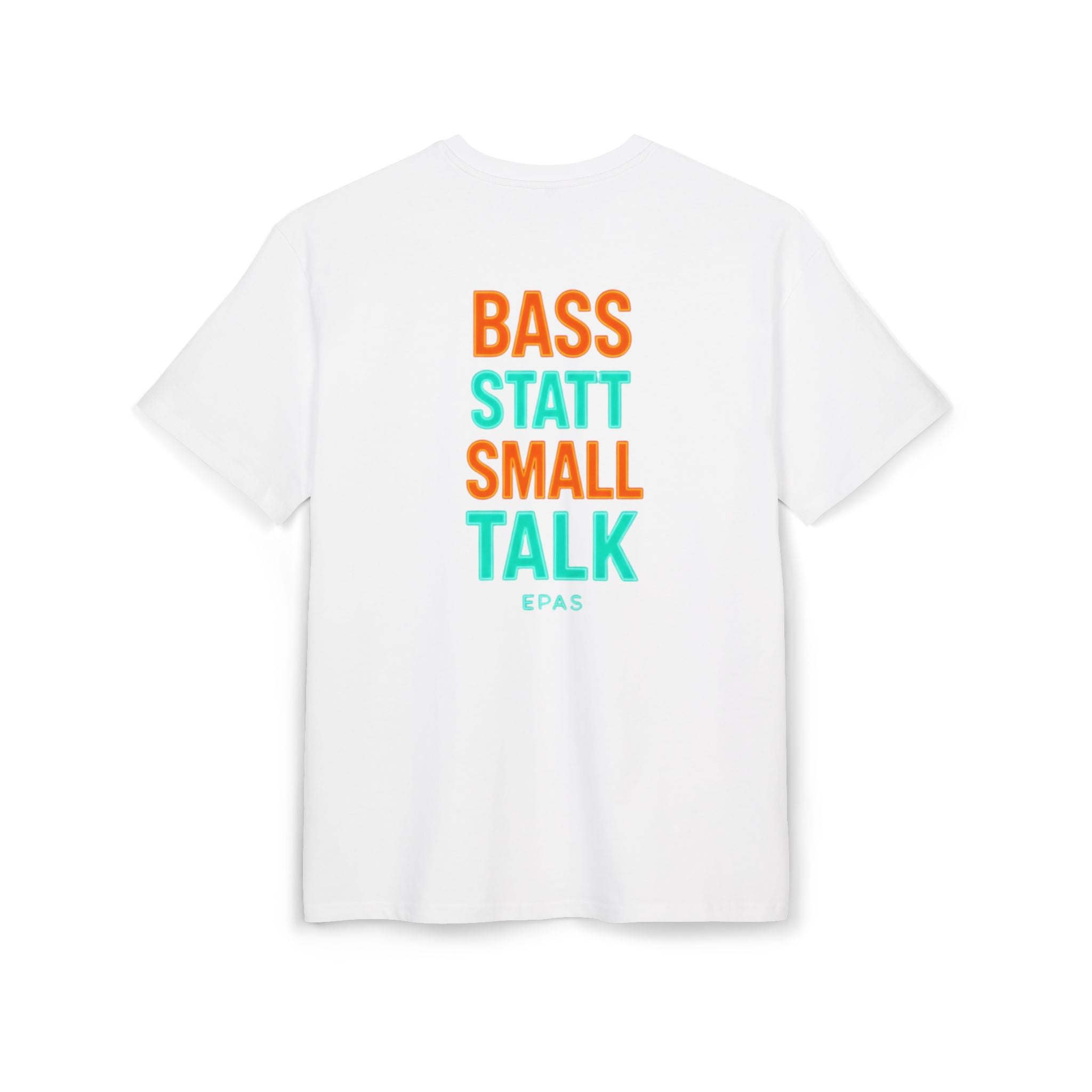 EPAS Ravewear Unisex Heavy Oversize Tee - Bass Statt Small Talk, Streetwear, Festival Fashion, Comfortable Tee, Music Lover Gift