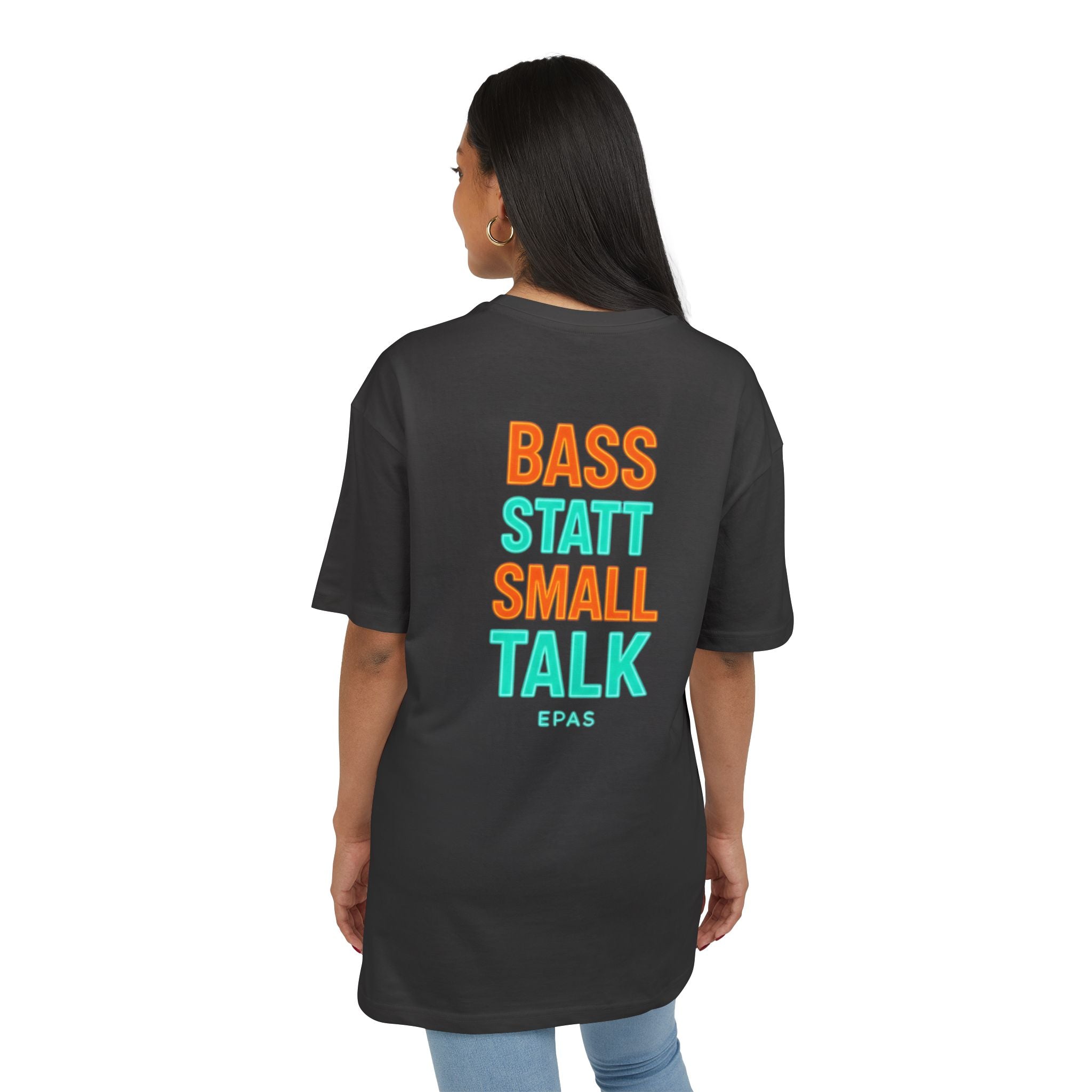 EPAS Ravewear Unisex Heavy Oversize Tee - Bass Statt Small Talk, Streetwear, Festival Fashion, Comfortable Tee, Music Lover Gift