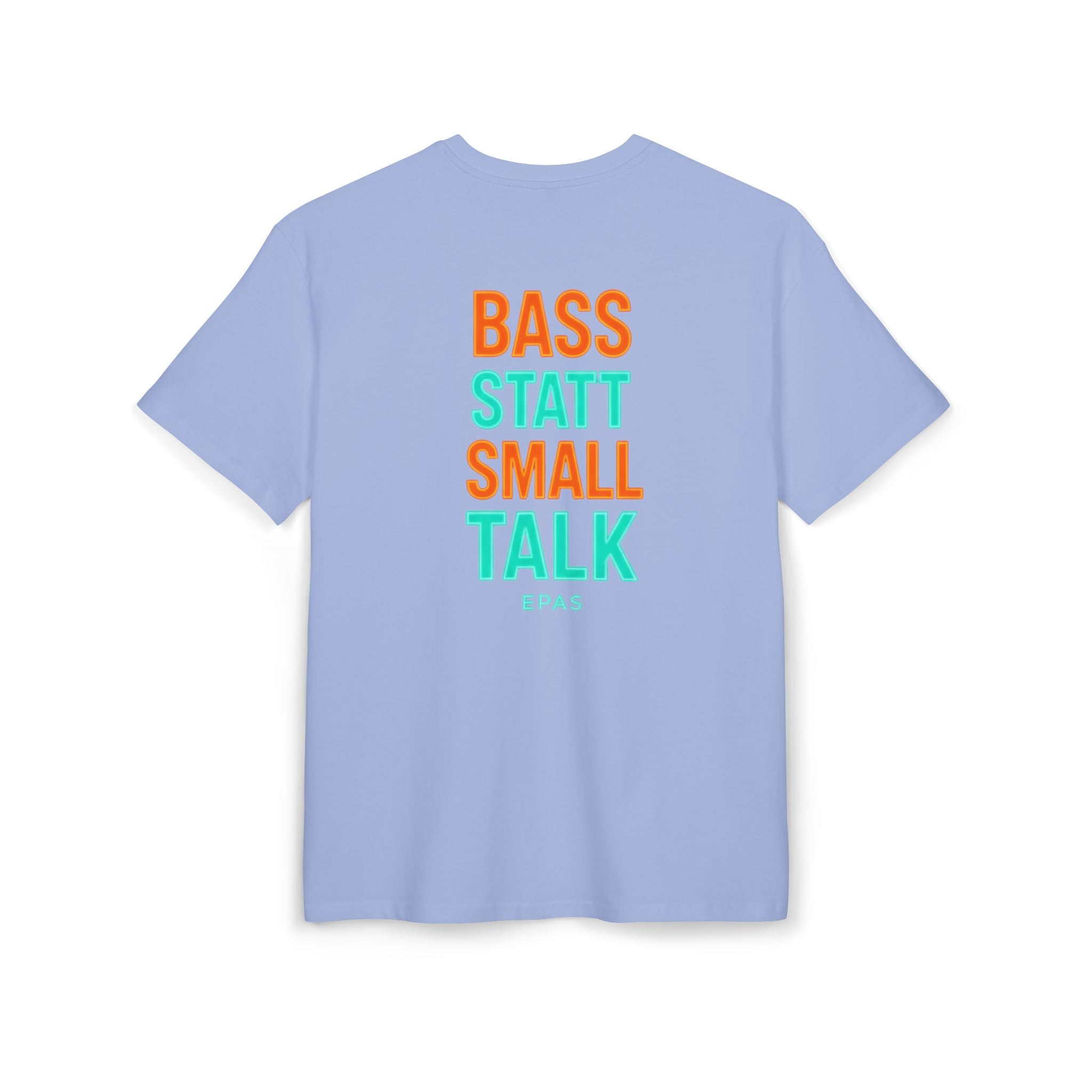 EPAS Ravewear Unisex Heavy Oversize Tee - Bass Statt Small Talk, Streetwear, Festival Fashion, Comfortable Tee, Music Lover Gift