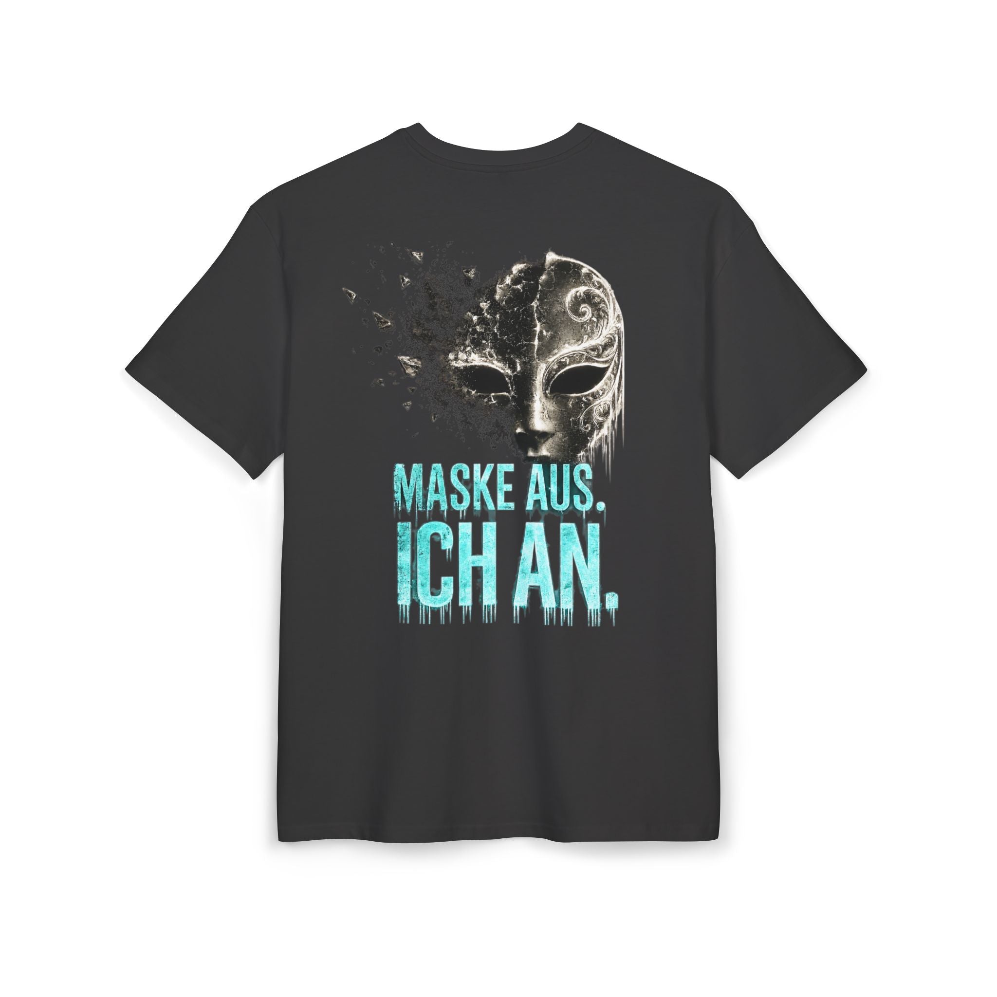 Graphic Tee — 'Maske Aus, Ich An' Mask Design