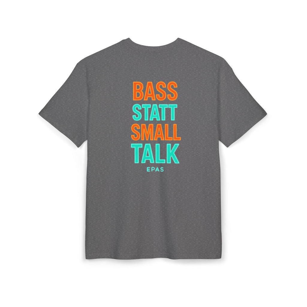 EPAS Ravewear Unisex Heavy Oversize Tee - Bass Statt Small Talk, Streetwear, Festival Fashion, Comfortable Tee, Music Lover Gift