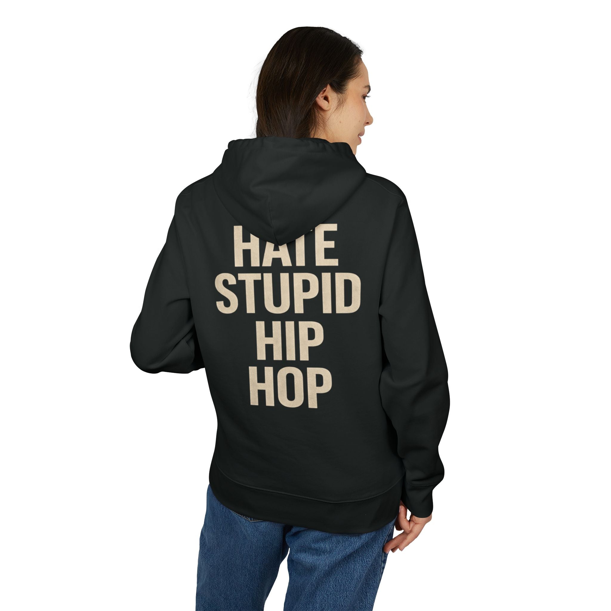 Hoodie — "HATE STUPID HIP HOP" Graphic Pullover