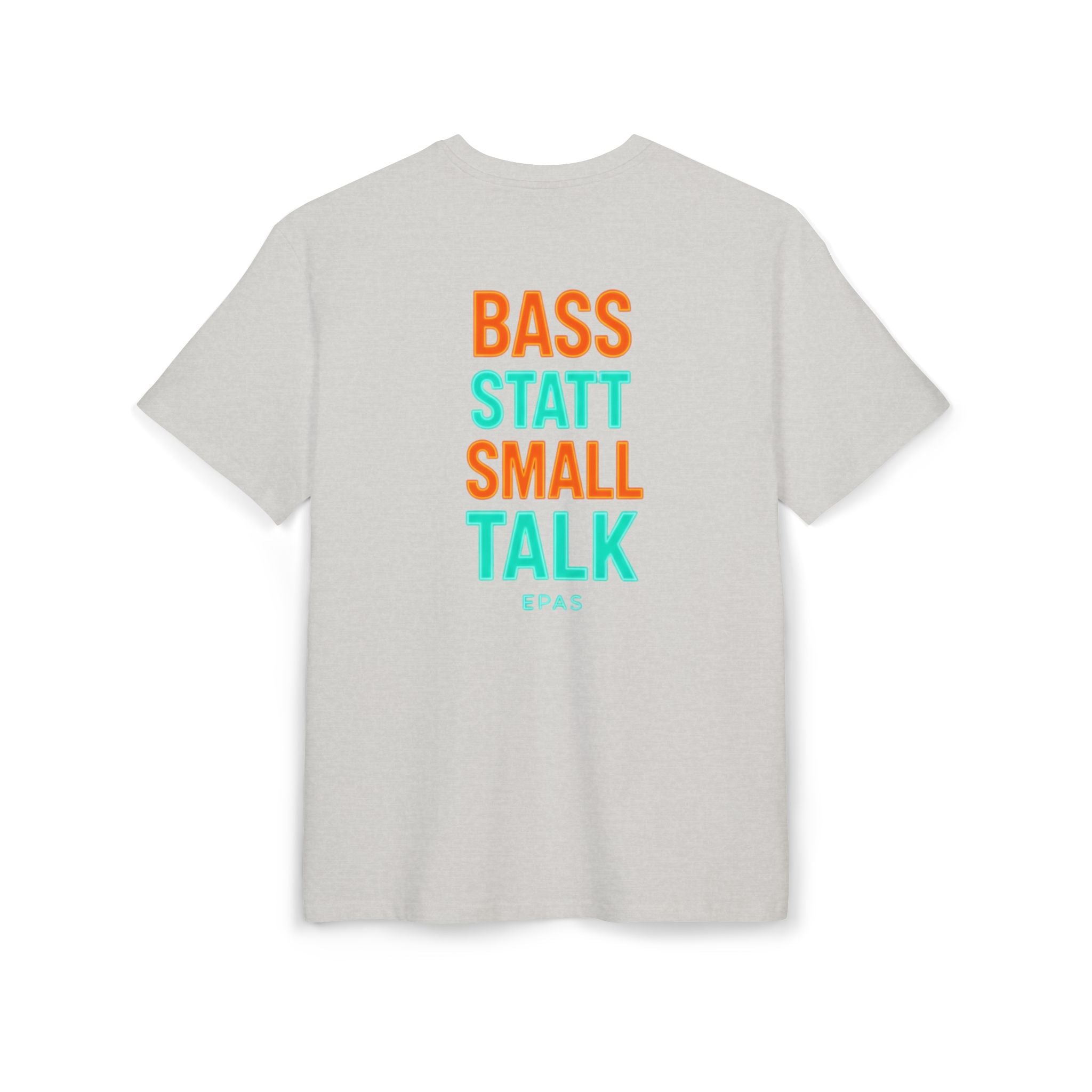 EPAS Ravewear Unisex Heavy Oversize Tee - Bass Statt Small Talk, Streetwear, Festival Fashion, Comfortable Tee, Music Lover Gift